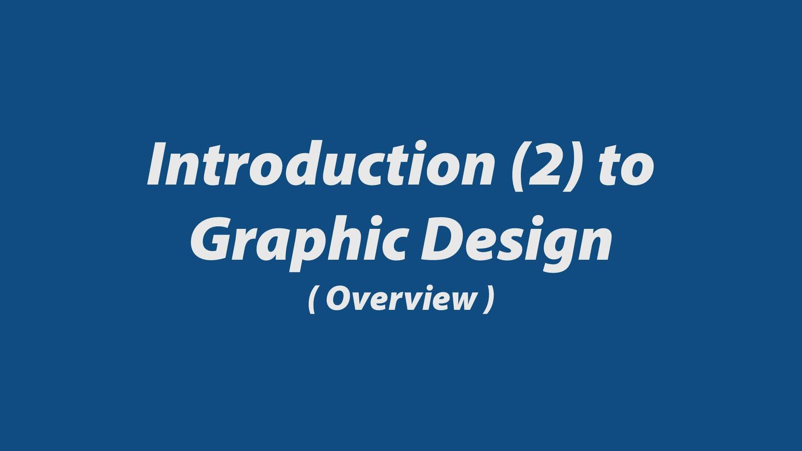 Introduction 2 to Graphic Design (Colors)